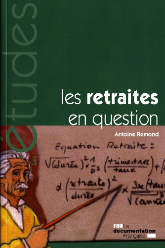 les retraites en question (n.5300/01)