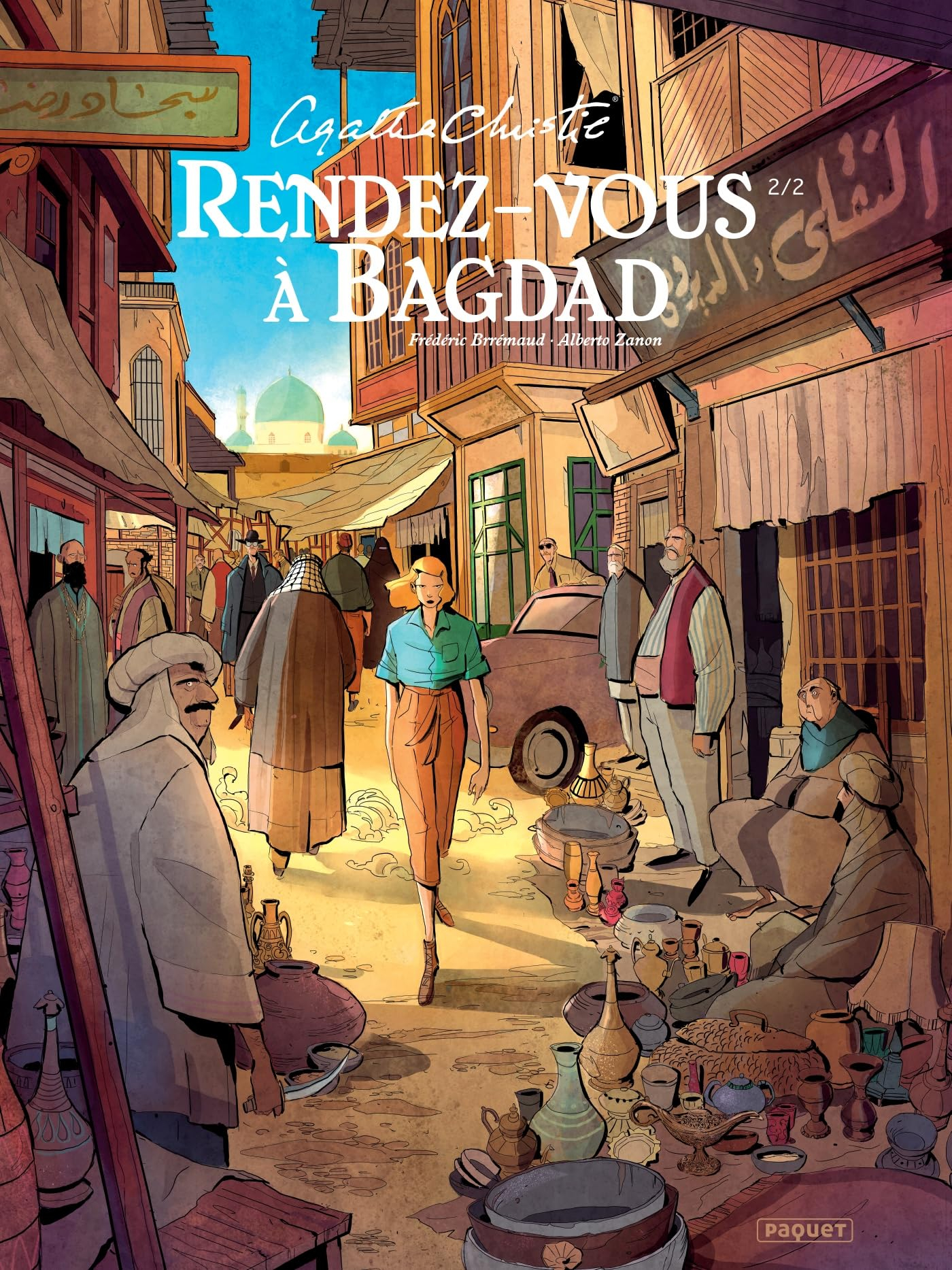 Rendez-vous à Bagdad. Vol. 2