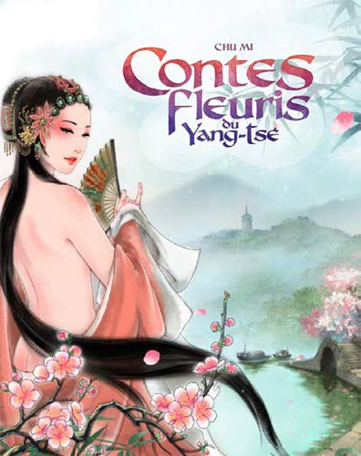 Contes fleuris du Yang-Tsé