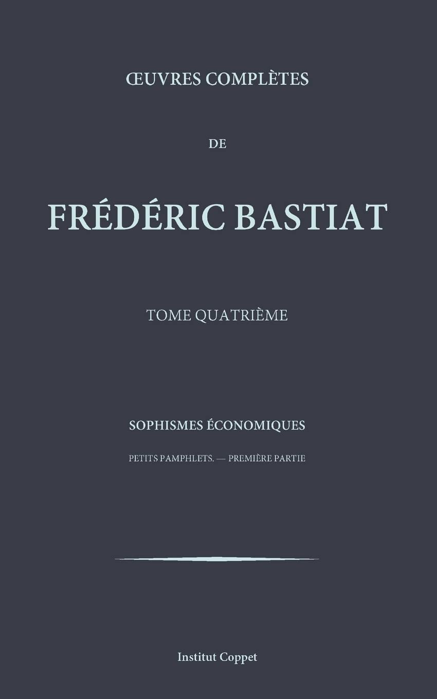 Oeuvres completes de Frederic Bastiat - tome 4