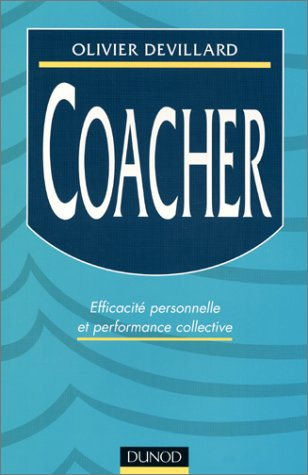 Coacher : efficacité personnelle et performance collective