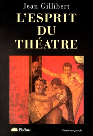 L'esprit du théâtre