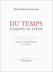 Du temps jusques au coeur