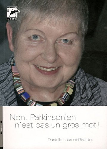 Non parkinsonien n'est pas un gros mot