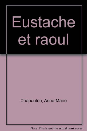 Eustache et Raoul