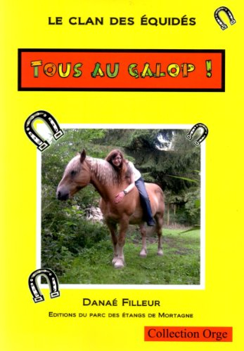 Le clan des équidés. Tous au galop !