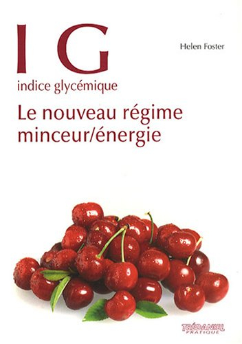 IG, indice glycémique : le nouveau régime minceur-énergie