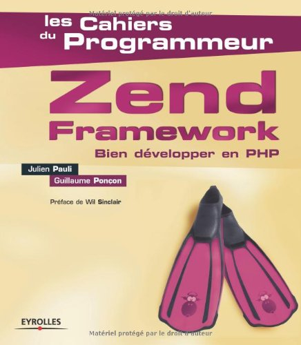 Zend Framework : bien développer en PHP