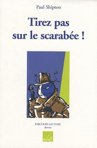 tirez pas sur le scarabée !