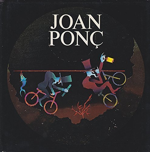 joan ponç. au fond de l'être. huiles, gouaches et dessins 1970-1977. avril - juin 1978