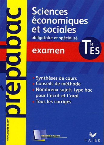 Sciences économiques et sociales, terminale ES : obligatoire et de spécialité : examen