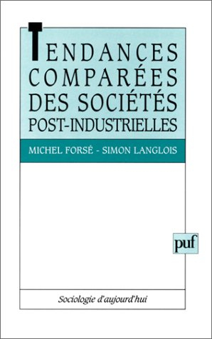 Tendances comparées des sociétés post-industrielles