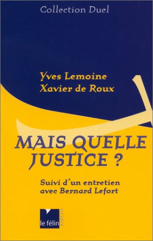 Mais quelle justice ?. Entretien avec Bernard Lefort