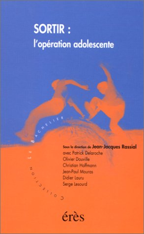 Sortir : l'opération adolescente