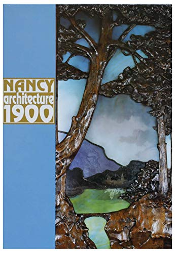 Nancy, Architecture 1900