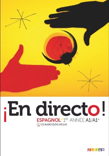 En directo, espagnol : 1re année, A1-A1+