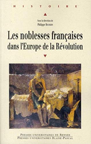 Les noblesses françaises dans l'Europe de la Révolution : actes du colloque international de Vizille