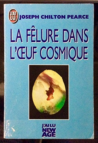 La Fêlure dans l'oeuf cosmique : comment construire de nouvelles réalités