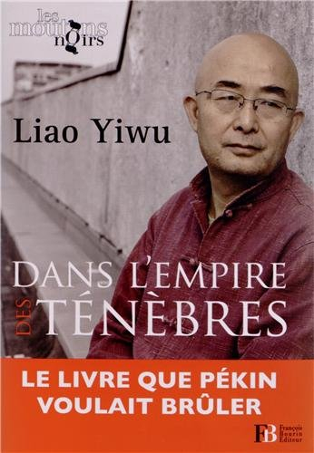 Dans l'empire des ténèbres : un écrivain dans les geôles chinoises