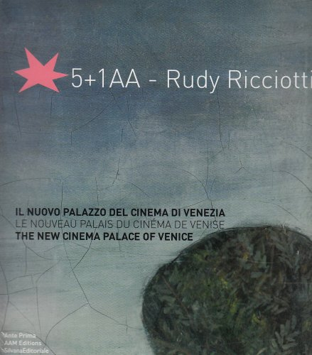 Le nouveau palais du cinéma de Venise : 5+1AA et Rudy Ricciotti. Il nuovo palazzo del cinema di Vene