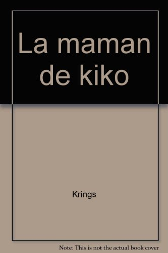 La maman de Kiko