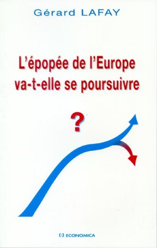 L'épopée de l'Europe va-t-elle se poursuivre ?