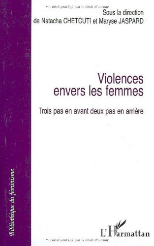 Violences envers les femmes : trois pas en avant deux pas en arrière