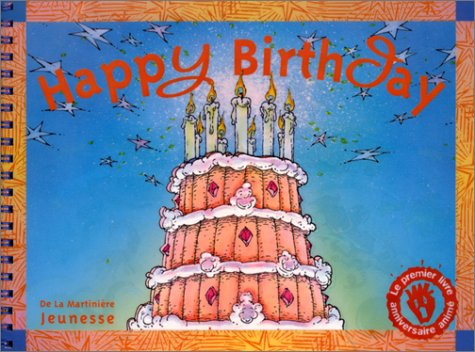 Happy birthday : le premier livre anniversaire animé