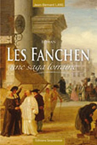 Les Fanchen : une saga lorraine