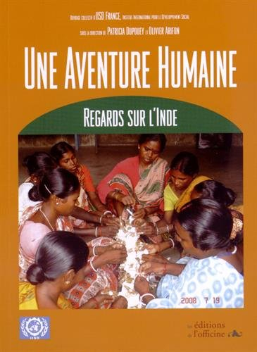 Une aventure humaine : regards sur l'Inde