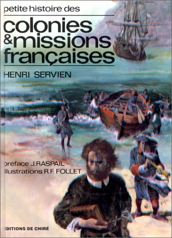 Petite histoire des colonies et missions françaises