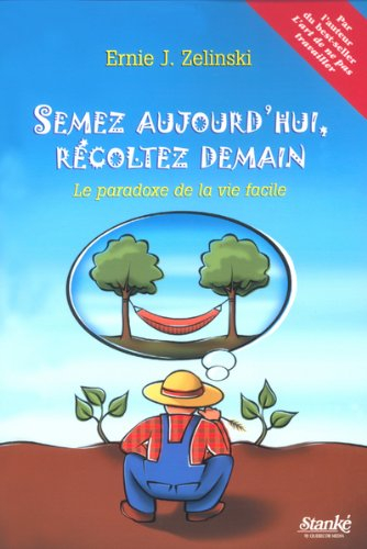 Semez aujourd'hui, récoltez demain