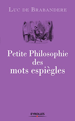 Petite philosophie des mots espiègles