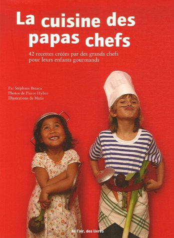 la cuisine des papas-chefs