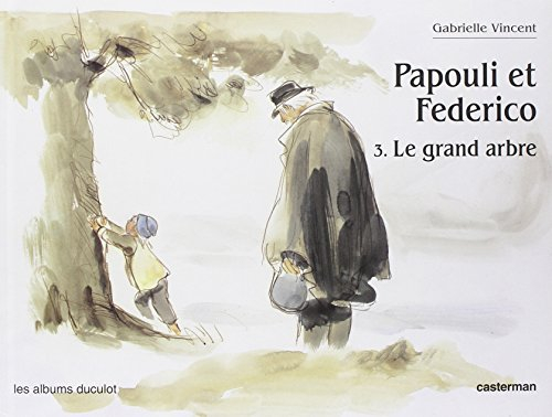 Papouli et Federico. Vol. 3. Le Grand arbre