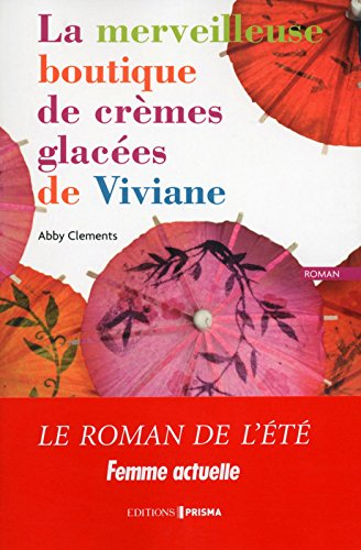 La merveilleuse boutique de crèmes glacées de Viviane