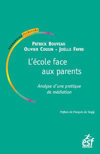 L'école face aux parents : analyse d'une pratique de médiation