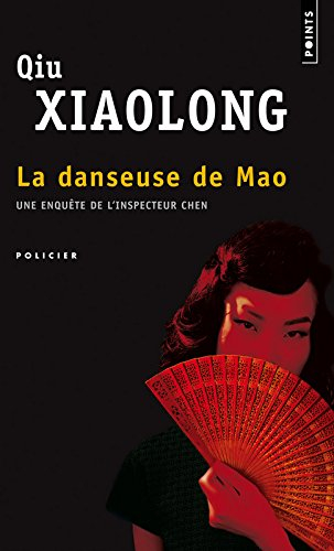 Une enquête de l'inspecteur Chen. La danseuse de Mao