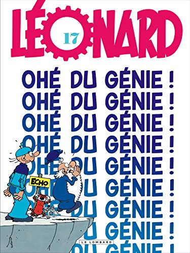 Léonard. Vol. 17. Ohé du génie !