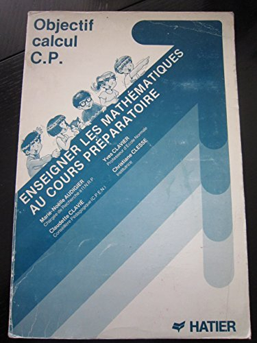 Enseigner les mathématiques au cours préparatoire