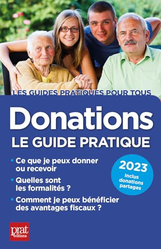 Donations : le guide pratique : 2023