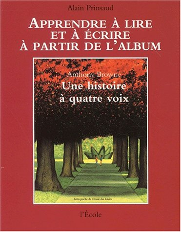 Une histoire à quatre voix d'Anthony Browne