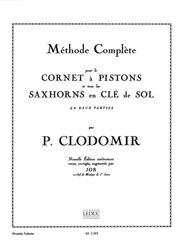 Méthode complète pour le Cornet à pistons ou tous les Saxhorns en Clé de Sol - Volume 1