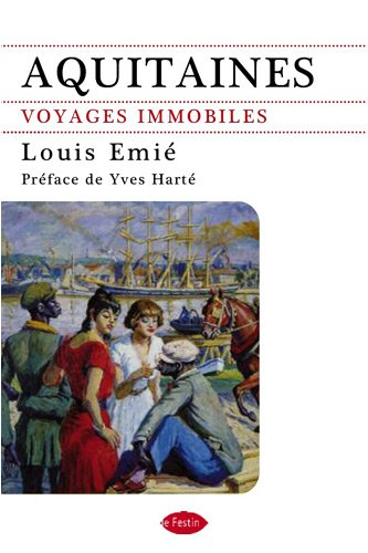 Aquitaines : voyages immobiles