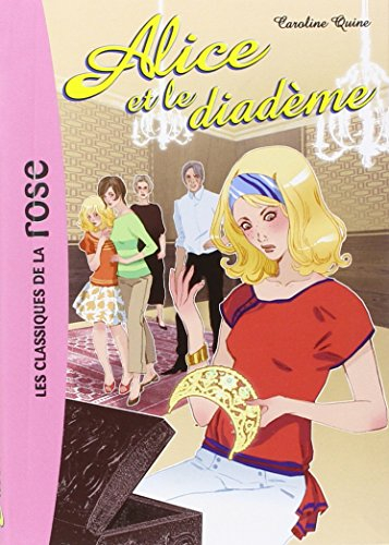 Alice. Vol. 9. Alice et le diadème