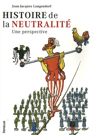 Histoire de la neutralité : une perspective