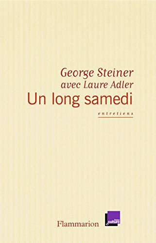 Un long samedi : entretiens