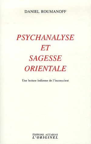 Psychanalyse et sagesse orientale : une lecture indienne de l'inconscient