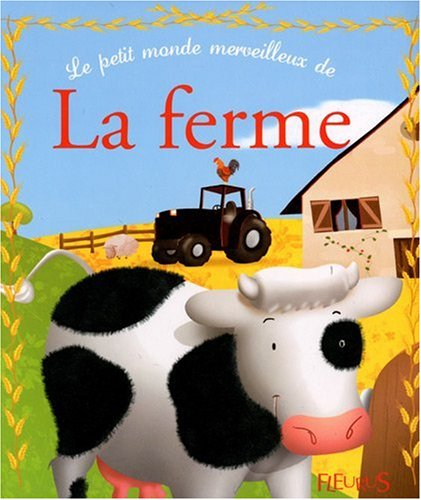 Le petit monde merveilleux de la ferme