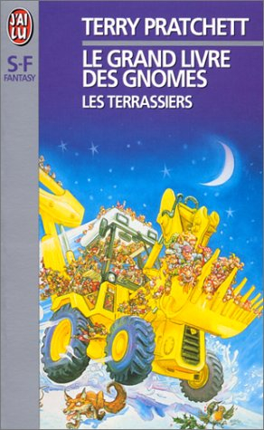 Le grand livre des gnomes. Vol. 2. Les terrassiers